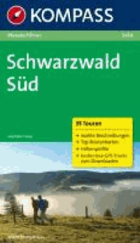 Schwarzwald Süd - Wanderführer mit Tourenkarten und Höhenprofilen.