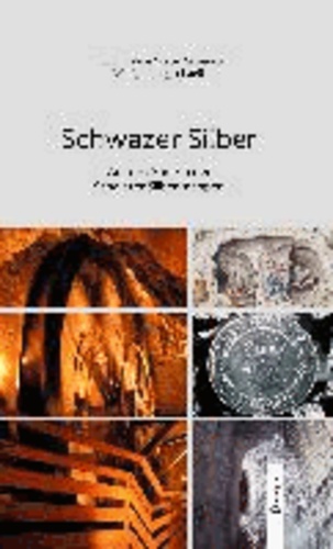 Schwazer Silber - Auf den Spuren der Schwazer Silberknappen.