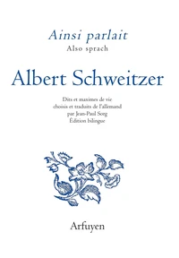 Ainsi parlait Albert Schweitzer