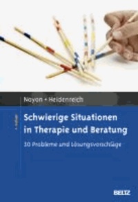 Schwierige Situationen in Therapie und Beratung - 30 Probleme und Lösungsvorschläge.