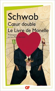 Coeur double ; Le Livre de Monelle