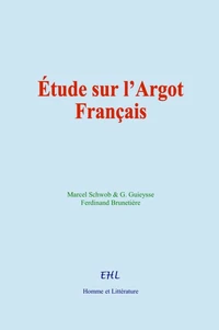Étude sur l’Argot Français