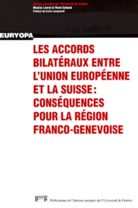 Les accords bilatéraux entre l'Union européenne et la Suisse.