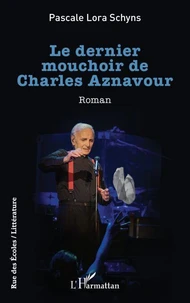 Le dernier mouchoir de Charles Aznavour