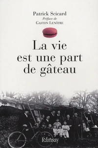 La vie est une part de gâteau