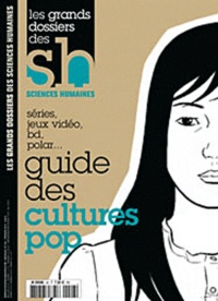  Sciences humaines - Les Grands Dossiers des Sciences Humaines N° 26, mars-avril-ma : Guide des cultures Pop.