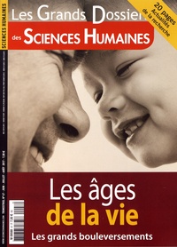 Jean-François Marmion - Les Grands Dossiers des Sciences Humaines N° 47, juin-juillet-août 2017 : Les âges de la vie.