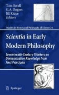 Tom Sorell - Scientia in Early Modern Philosophy - Seventeenth-Century Thinkers on Demonstrative Knowledge from First Principles.