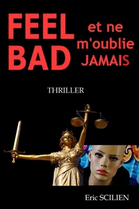 Feel bad ou ne m’oublie jamais