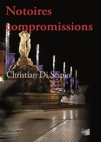 Scipio christian Di - Notoires compromissions.