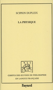 Scipion Dupleix - La physique.