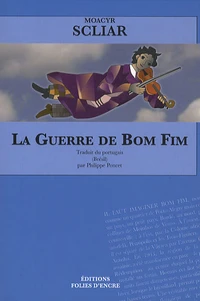 La Guerre de Bom Fim