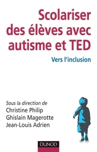 Christine Philip - Scolariser des élèves avec autisme et TED - Vers l'inclusion.