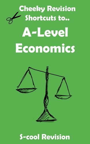  Scool Revision - A level Economics Revision - Cheeky Revision Shortcuts.