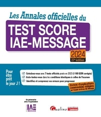  Score IAE-Message - Les Annales officielles du Test Score IAE-Message.