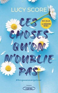 Ces choses qu'on n'oublie pas