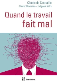 Quand le travail fait mal