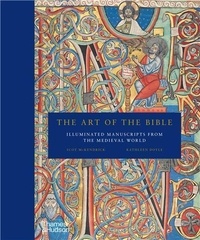 Scot Mckendrick - The art of the Bible - Illuminated manuscripts from the medieval world.