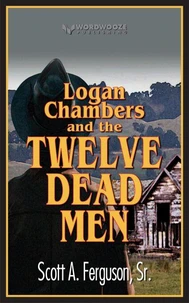 Logan Chambers and the Twelve Dead Men