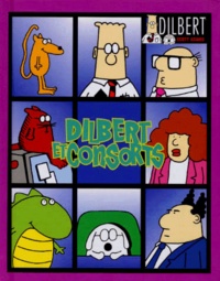 Scott Adams - Dilbert - Dilbert et consorts.