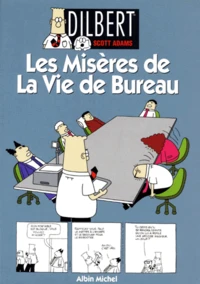 Les misères de la vie de bureau