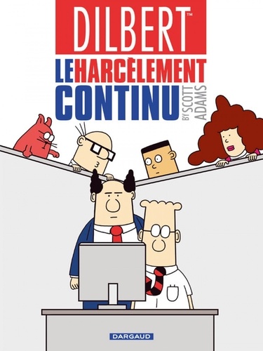 Dilbert Tome 2 Le harcèlement continu