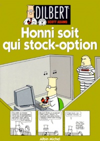 Scott Adams - Dilbert Tome 8 : Honni soit qui stock-option.