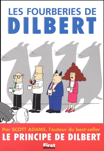 Scott Adams - Les Fourberies De Dilbert.