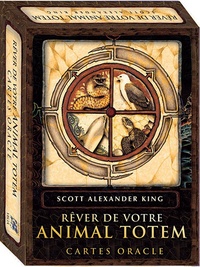 Scott Alexander King - Rêver de votre animal totem - Cartes oracle.