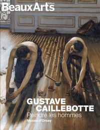 Scott Allan et Gloria Groom - Gustave Caillebotte - Peindre les hommes.