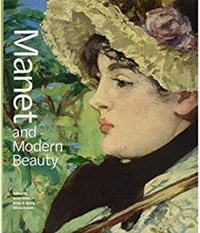 Scott Allan - Manet and Modern Beauty - The Artist's Last Years.