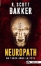 Scott Bakker - Neuropath.