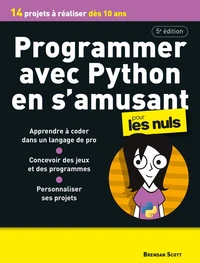 Programmer avec Python en s'amusant pour les nuls