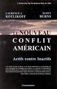 Scott Burns - Le nouveau conflit américain : actifs contre inactifs.