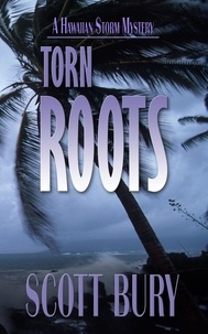  Scott Bury - Torn Roots - Hawaiian Storm, #1.