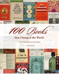 Scott Christianson et Colin Salter - 100 Books That Changed the World.
