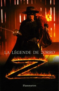 Scott Ciencin - La légende de Zorro.