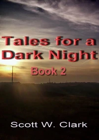 Tales for a Dark Night, Book 2--an Archon anthology of horror