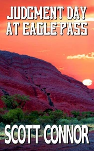 Judgment Day at Eagle Pass