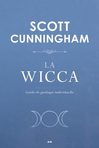 Scott Cunningham - La Wicca.