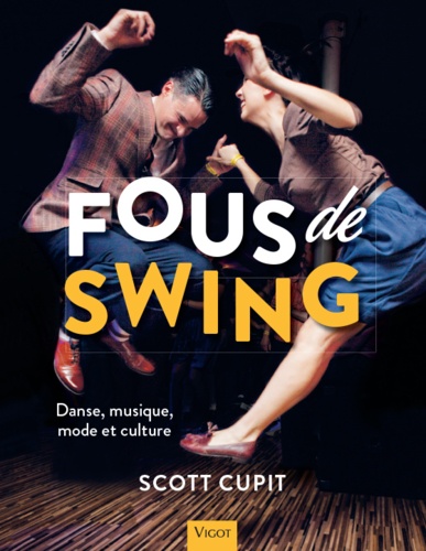 Scott Cupit - Fous de swing - Danse, musique, mode et culture.