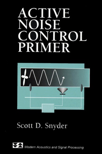 Scott D. Snyder - Active Noise Control Primer.