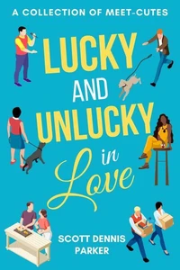 Lucky and Unlucky in Love