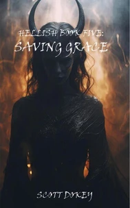 Hellish Book Five: Saving Grace