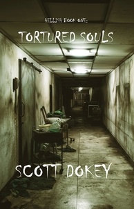  Scott Dokey - Tortured Souls - Hellish, #1.