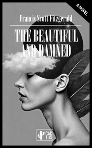 The beautiful and damned