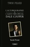 Scott Frost - L'autobiographie de l'agent très spécial Dale Cooper.