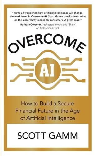 Overcome AI. How to Build a Secure Financial Future in the Age of Artificial Intelligence