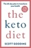 The Keto Diet. A 60-day protocol to boost your health