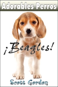  Scott Gordon - Adorables Perros: Los Beagles - Adorables Perros.